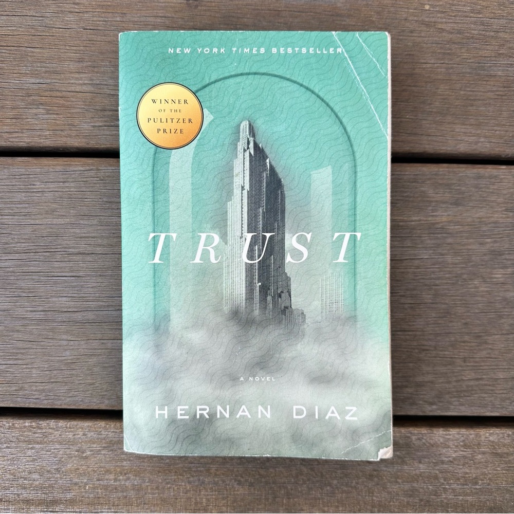 TRUST by Hernan Diaz